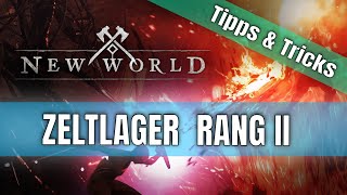 Zeltlager RANG 2 I New World I Tipps und Tricks [upl. by Peters]