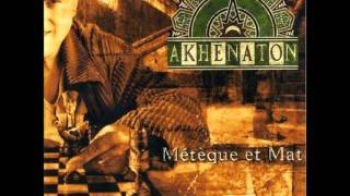 Akhenaton  Meteque et Mat [upl. by Eirod644]