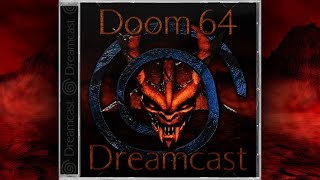 Doom 64 Dreamcast by jnmartin84 Now Released [upl. by Orest645]