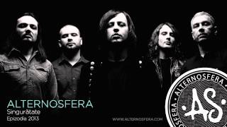 Alternosfera  Singurătate  Official Audio  2013 [upl. by Asusej]