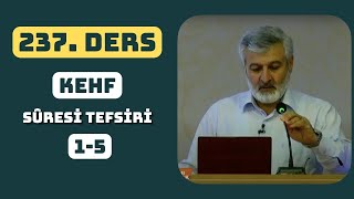 237 Ders  Kehf Sûresi 15 Tefsiri  Abdurrahman Ateş 2018 [upl. by Hsirt]