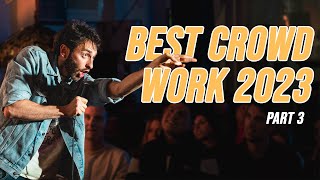 Best Crowd Work 2023  Part 3  Gianmarco Soresi  Stand Up Comedy [upl. by Ynotna193]