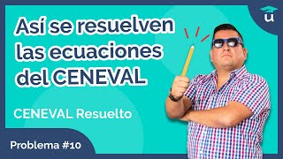 Examen CENEVAL Resuelto  Problema 10 [upl. by Conti324]