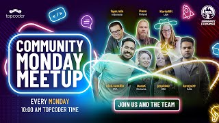 Topcoder Community Monday Meetup July 25 2022 [upl. by Melly371]