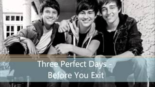 Three Perfect Days  Before You Exit [upl. by Yeclehc]