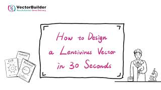 How to Design a Lentivirus Vector in 30 Seconds [upl. by Rahcir613]