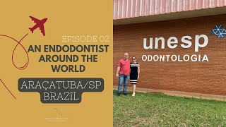 An Endodontist around the world  UNESP  ARAÇATUBASP  BRAZIL [upl. by Saloma]