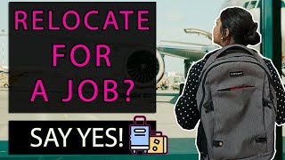 3 Reasons WHY you should relocate for a job [upl. by Yehc]