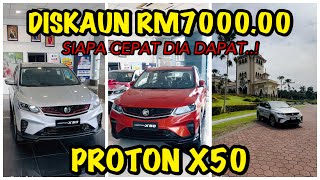 DISKAUN RM7000 PROTON X50 FLAGSHIP PREMIUM EXECUTIVE DAN STANDARD [upl. by Direj]