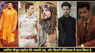 Piyush Sahdev Aarya All TV Serials List Piyush sahdev Age Nath Rishton ki Agnipriksha serial [upl. by Llewoh]