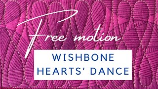 Free Motion Quilting  Wishbone Hearts Dance [upl. by Keener]