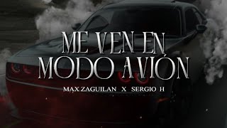 LETRA MODO AVIÓN  Max Zaguilan ✘ Sergio H Lyric Video [upl. by Ainatit556]