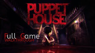 Puppet HouseFull Game WalkthoroughNo Commentary [upl. by Nossila]