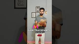 Gym track pants under 500 myntrahaul myntrafinds lower shots shortvideo hrxbrand sportspants [upl. by Dalpe]