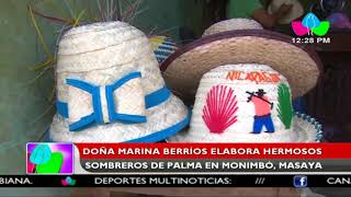 Doña Marina Berríos elabora hermosos sombreros de palma en Monimbó Masaya [upl. by Oneal]