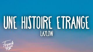 Laylow  UNE HISTOIRE ÉTRANGE [upl. by Olim]