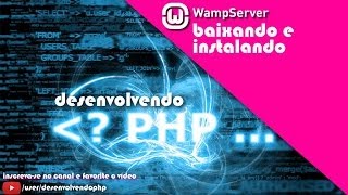 01  WampServer 25  baixando e instalando  Apache MySQL PHP  Curso Loja Virtual  PHP [upl. by Hutton]