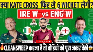 IR W vs EN W Dream11 Team Prediction IRE W vs EN W Dream11 Prediction IR W vs EN W 2nd ODI Dream11 [upl. by Cusick]