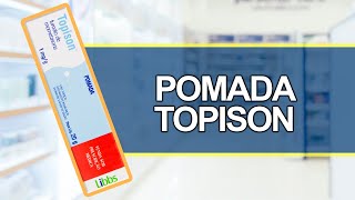 Para que serve a pomada TOPISON  Bula simples [upl. by Ortrud]