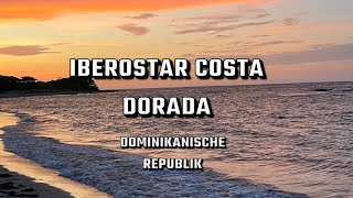 Hotel Iberostar Costa Dorada 2023 amp Ausflugstipp costadorada dominicanrepublic iberostar [upl. by Nur975]