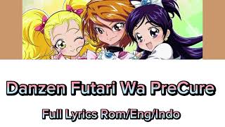 Danzen Futari Wa PreCure Full Lyrics Rom Eng Indo [upl. by Tremain729]