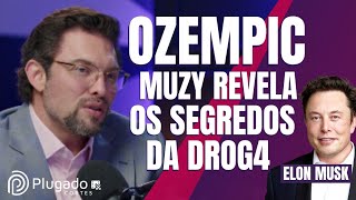 OZEMPIC A DROG4 DE EMAGRECER DO ELON MUSK  PAULO MUZY COMENTA [upl. by Stewardson]