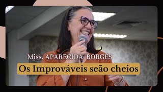 Os Improváveis seão cheios  Aparecida Borges [upl. by Anual]