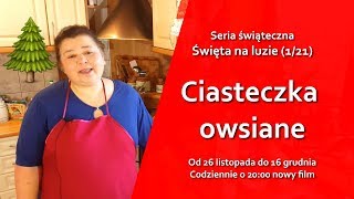 Świąteczne ciasteczka owsiane  Święta na luzie 121 [upl. by Isaak]