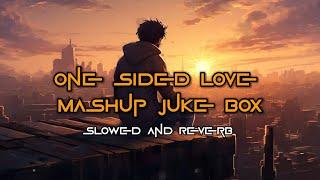 One Sided Love Jukebox  Slowed And Reverb  Main Rahoon  Dekha Hazaro Dafa  Leo1100 [upl. by Pompea]