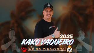 kako vaqueiro só na pisadinha 2025 cd completo [upl. by Derriey]