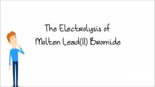 Electrolysis of Molten PbBr2 [upl. by Esille]