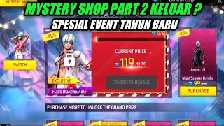 MYSTERY SHOP TAHUN BARU‼️BOCORAN MYSTERY SHOP TERBARU PART 2  EVENT EMOTE TERBARU FF [upl. by Einra]