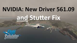 New NVidia Driver 56109 Review and Details  Guadeloupe  MSFS 2020 [upl. by Atinauj]