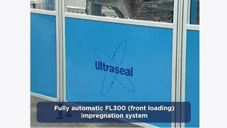 Ultraseal  Fully Automatic FL300 Front Loading Impregnation System [upl. by Yattirb228]