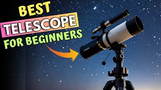 TOP 5 Best Telescope for beginners 2024 [upl. by Weiner]