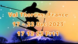 Val Thorens 17 12 23 Prt1 [upl. by Lilli]