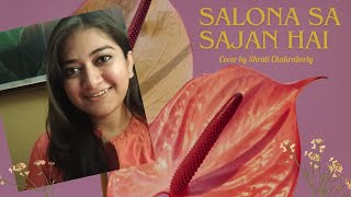 SALONA SA SAJAN HAI  ASHA BHOSLE  COVER BY Shruti Chakraborty [upl. by Maharva]