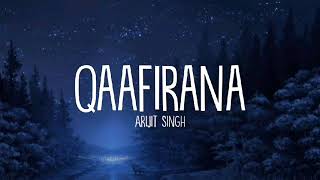 Qaafirana Lyrics  Arijit Singh Nikita G  Kedarnath  Sushant S Rajput  LyricsStore 04 LS04 [upl. by Alia]