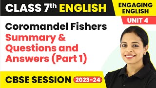 Engaging English Class 7 Unit 4  Coromandel Fishers Summary amp Questions and Answers Part 1 [upl. by Kilar]