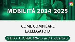 Mobilità 202425 come compilare lallegato D  VIDEO TUTORIAL 36 [upl. by Elocen]