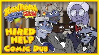 Toontown Corporate Clash Comic Dub  Hired Help [upl. by Nosille379]