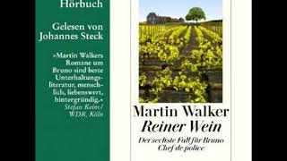 Reiner Wein Hörbuch von Martin Walker [upl. by Trojan]