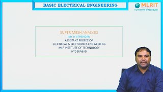 LEC12 Basic Electrical Engineering  Super Mesh Analysis by Mr P Jithendar [upl. by Nelhsa]