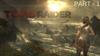 TOMB RAIDER Gameplay Walkthrough Part 1  No Commentary [upl. by Lukin]