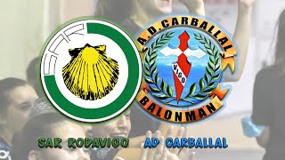 SAR RODAVIGO 🆚 ADCARBALLAL [upl. by Daeriam]