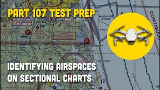 Part 107 Test Prep Identifying Airspaces on Sectional Charts [upl. by Neelat]