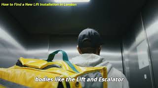 How to Find a New Lift Installation in London [upl. by Naols68]