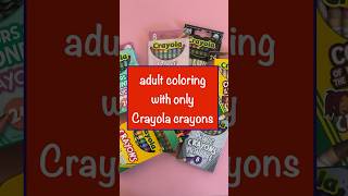 Adult Colouring with only Crayola Crayons adultcoloring adultcolouring crayolacrayons shorts [upl. by Eob]