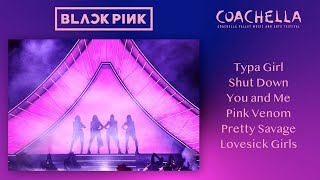 Top 6 Songs Live Coachella Blackpink Playlist Kpop [upl. by Kosel55]