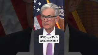 Fed Chair Powell said that the US fiscal path amp debt level is unsustainable economics investing [upl. by Cece]